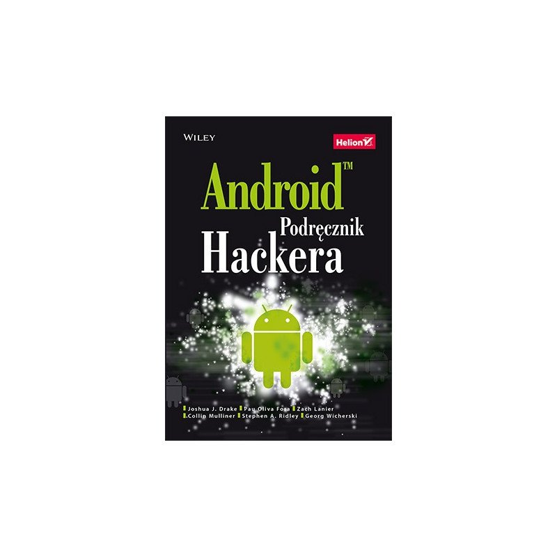 Android. Hacker Handbook od Joshua J. Drake
