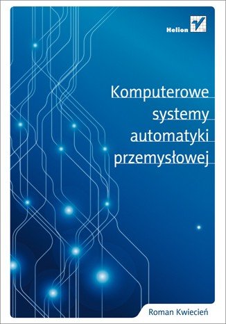 Počítačové průmyslové automatizační systémy - Roman Kwiecień