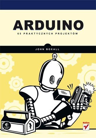 Arduino. 65 praktických projektů - John Boxall