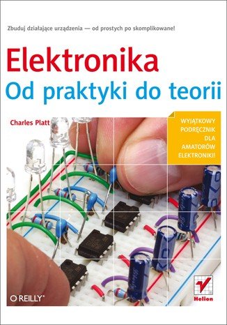 Elektronika, od praxe po teorii - Charles Platt