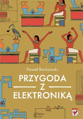 Dobrodružství s elektronikou - Paweł Borkowski - ukončený