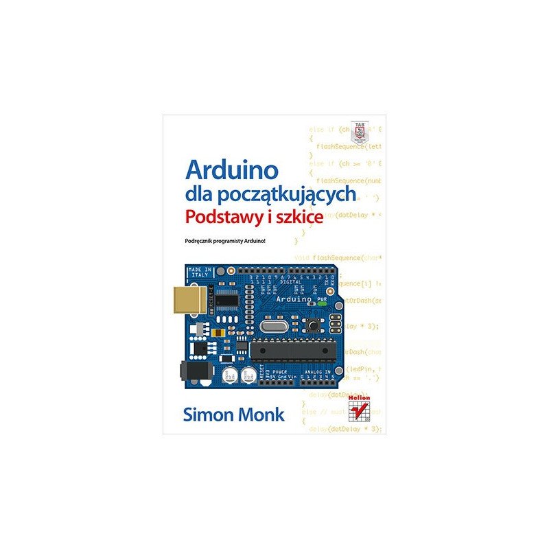 Arduino pro začátečníky. Základy a náčrty Simon Monk